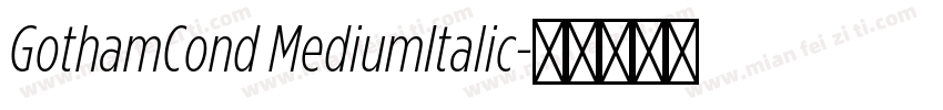 GothamCond MediumItalic字体转换